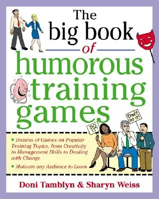 Veľká kniha humorných výcvikových hier - The Big Book of Humorous Training Games