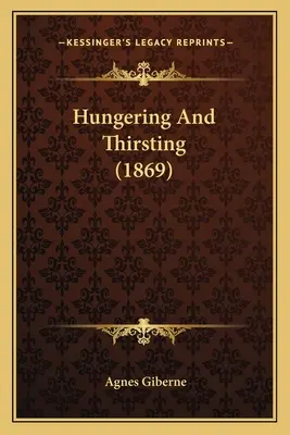 Hlad a smäd (1869) - Hungering And Thirsting (1869)
