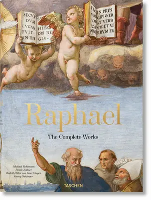 Rafael. kompletné dielo. Obrazy, fresky, tapisérie, architektúra - Raphael. the Complete Works. Paintings, Frescoes, Tapestries, Architecture