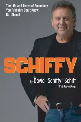 Schiffy - Život a doba niekoho, koho pravdepodobne nepoznáte, ale mali by ste ho poznať - Schiffy - The Life and Times of Somebody You Probably Don't Know, But Should