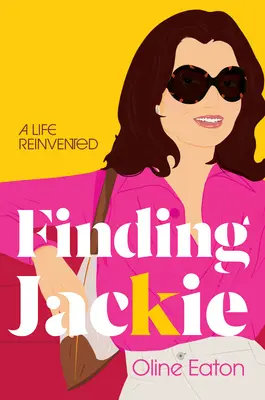 Nájsť Jackie: Znovuobjavený život - Finding Jackie: A Life Reinvented