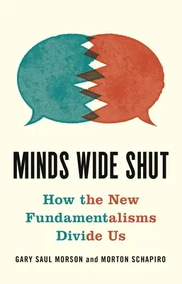 Široko zatvorené mysle: Ako nás rozdeľujú nové fundamentalizmy - Minds Wide Shut: How the New Fundamentalisms Divide Us