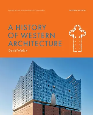 Dejiny západnej architektúry, siedme vydanie - A History of Western Architecture Seventh Edition