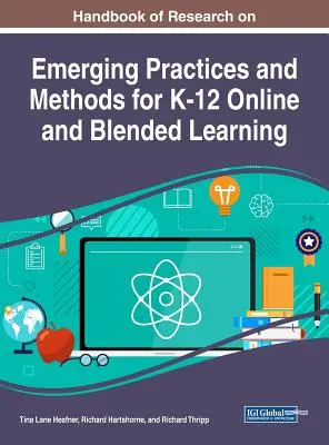 Príručka výskumu nových postupov a metód pre online a zmiešané vzdelávanie K-12 - Handbook of Research on Emerging Practices and Methods for K-12 Online and Blended Learning