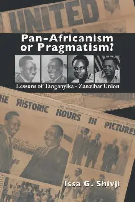 Panafrikanizmus alebo pragmatizmus. Poučenie z Tanganjicko-zanzibarskej únie - Pan-Africanism or Pragmatism. Lessons of the Tanganyika-Zanzibar Union
