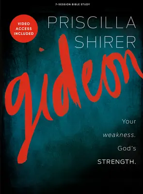 Gideon - Biblická kniha s video prístupom: Tvoja slabosť. Božia sila. - Gideon - Bible Study Book with Video Access: Your Weakness. God's Strength.
