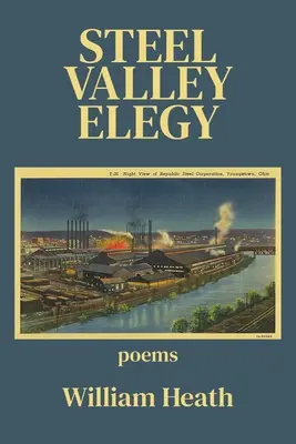 Elegy v Oceľovom údolí - Steel Valley Elegy