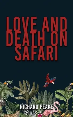 Láska a smrť na safari - Love and Death on Safari