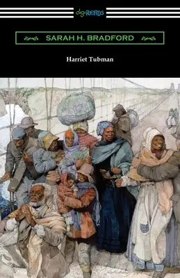 Harriet Tubmanová: Mojžiš jej ľudu - Harriet Tubman: The Moses of Her People