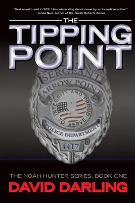 Bod zlomu: Séria Noah Hunter: Kniha 1: Lovec Noe: Kniha 1: Lovec Noe: Kniha 1 - The Tipping Point: The Noah Hunter Series: Book 1