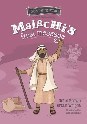 Malachiášovo posledné posolstvo: Malí proroci, kniha 5 - Malachi's Final Message: The Minor Prophets, Book 5