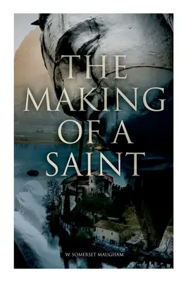 Stvorenie svätca (The Making of a Saint) - The Making of a Saint