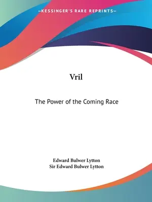 Vril: Sila prichádzajúcej rasy - Vril: The Power of the Coming Race