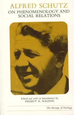 Alfred Schutz o fenomenológii a sociálnych vzťahoch - Alfred Schutz on Phenomenology and Social Relations
