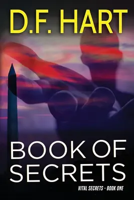 Kniha tajomstiev: Vitálne tajomstvá, kniha prvá - Book Of Secrets: Vital Secrets, Book One