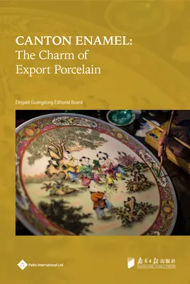 Kantonský smalt: Pôvab exportného porcelánu - Canton Enamel: The Charm of Export Porcelain