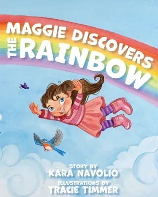 Maggie objavuje dúhu - Maggie Discovers the Rainbow