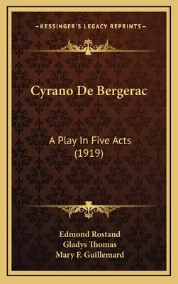 Cyrano de Bergerac: Hra v piatich dejstvách (1919) - Cyrano de Bergerac: A Play in Five Acts (1919)