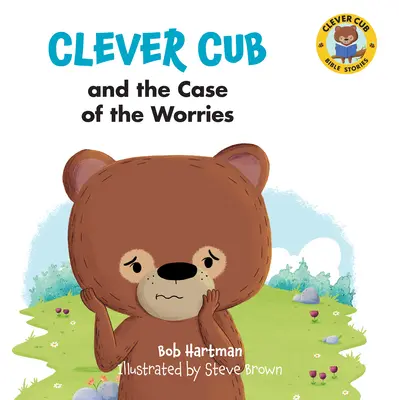 Chytré mláďa a prípad starostí - Clever Cub and the Case of the Worries