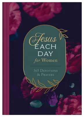 Ježiš každý deň pre ženy: 365 pobožností a modlitieb - Jesus Each Day for Women: 365 Devotions and Prayers