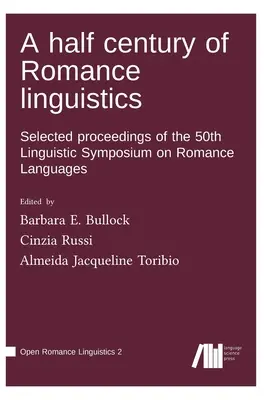 Polstoročie románskej lingvistiky - A half century of Romance linguistics