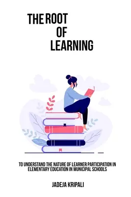 Pochopenie povahy participácie žiakov na základnom vzdelávaní v mestských školách - To understand the nature of learner participation in elementary education in municipal schools