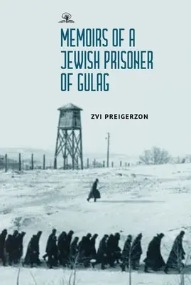 Spomienky židovského väzňa z gulagu - Memoirs of a Jewish Prisoner of the Gulag