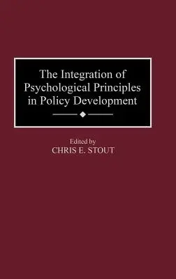 Integrácia psychologických princípov pri tvorbe politiky - The Integration of Psychological Principles in Policy Development
