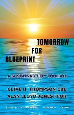 Plán pre zajtrajšok - Blueprint For Tomorrow