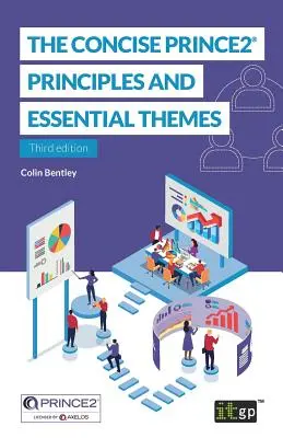 Stručná publikácia PRINCE2(R): Princípy a základné témy - The Concise PRINCE2(R): Principles and essential themes