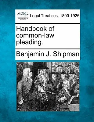Handbook of common-law pleading.