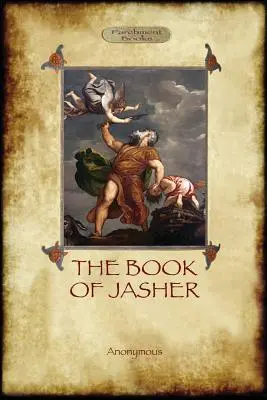 Kniha Jašer: ako sa uvádza v Jozue a Druhom Samuelovi (Aziloth Books) - The Book of Jasher: as referred to in Joshua and Second Samuel (Aziloth Books)