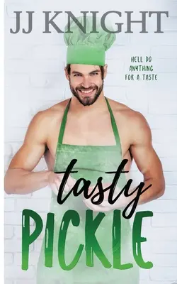 Chutná uhorka: Romantická komédia o tom, ako sa protiklady priťahujú - Tasty Pickle: An Opposites Attract Romantic Comedy