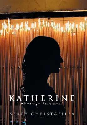Pomsta je sladká - Katherine: Revenge Is Sweet