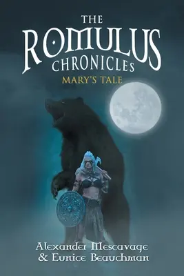 Romulusove kroniky: Máriin príbeh - The Romulus Chronicles: Mary's Tale