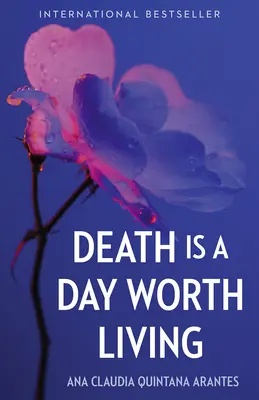 Smrť je deň, ktorý stojí za to prežiť - Death Is a Day Worth Living