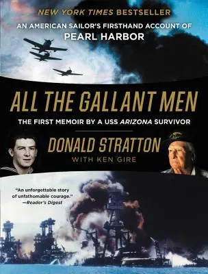 Všetci galantní muži: Americký námorník z prvej ruky o Pearl Harbore - All the Gallant Men: An American Sailor's Firsthand Account of Pearl Harbor