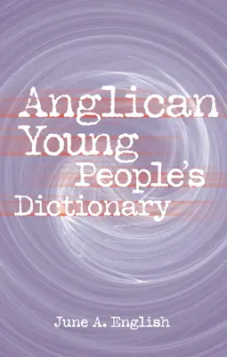 Anglikánsky slovník pre mladých ľudí - Anglican Young People's Dictionary