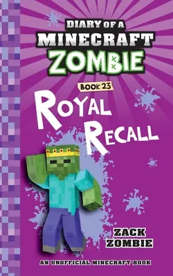 Denník Minecraft Zombie Kniha 23: Kráľovská spomienka - Diary of a Minecraft Zombie Book 23: Royal Recall