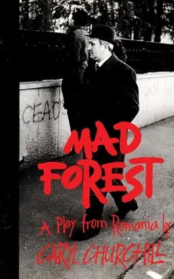 Šialený les: Hra z Rumunska - Mad Forest: A Play from Romania