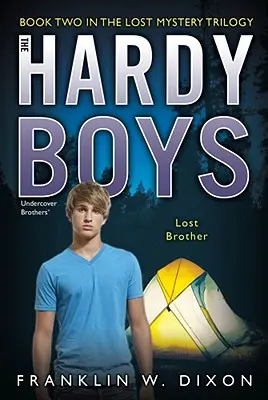 Stratený brat: Druhá kniha trilógie Stratené tajomstvo - Lost Brother: Book Two in the Lost Mystery Trilogy