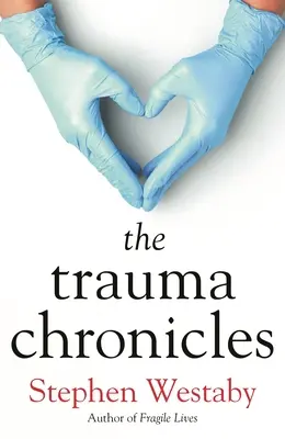 Kroniky traumy - The Trauma Chronicles