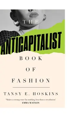 Antikapitalistická kniha o móde - The Anti-Capitalist Book of Fashion
