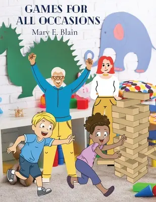 Hry na všetky príležitosti: Kniha aktivít pre deti a dospelých - Games For All Occasions: Activity Book for Kids and Adults