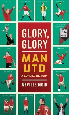 Sláva, sláva Man Utd: Oslavná história - Glory, Glory Man Utd: A Celebratory History