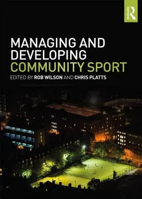 Riadenie a rozvoj komunitného športu - Managing and Developing Community Sport