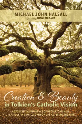 Stvorenie a krása v Tolkienovej katolíckej vízii - Creation and Beauty in Tolkien's Catholic Vision