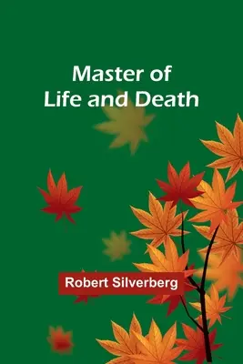 Majster života a smrti - Master of Life and Death
