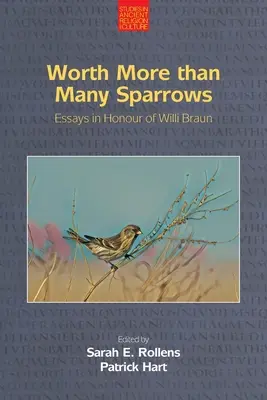Stojí viac ako mnoho vrabcov: Eseje na počesť Williho Brauna - Worth More Than Many Sparrows: Essays in Honour of Willi Braun