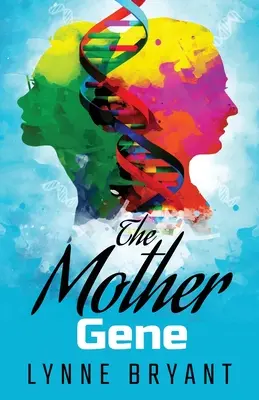 Materinský gén - The Mother Gene
